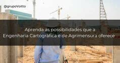 Engenharia Cartogr Fica E De Agrimensura O Que O Que Faz E Quanto