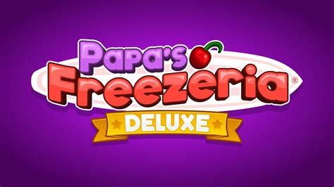 Papa S Freezeria Deluxe YouTube