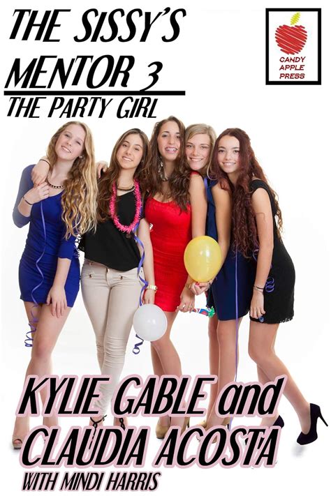 The Sissys Mentor 3 The Party Girl Kindle Edition By Gable Kylie