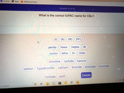 Solved Youtube Distance And Midpoint Question 12 Of 18 What Is The Correct Iupac Name For Cbr4