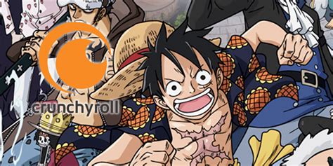 Crunchyroll Sichert Sich One Piece Folgen MAnime De