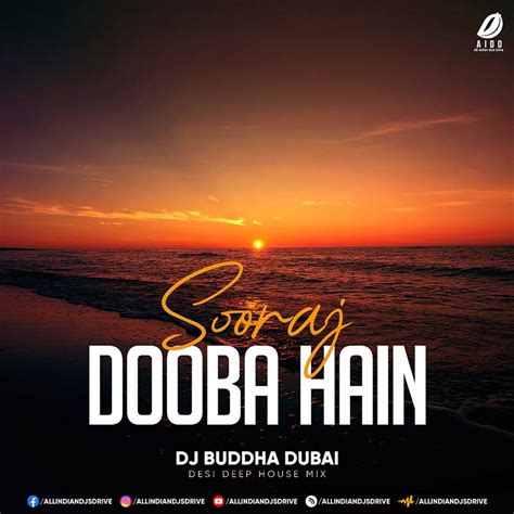 Sooraj Dooba Hain Remix - DJ Buddha Dubai Free Download