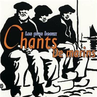 Les Plus Beaux Chants De Marins Chants De Marins Cd Album Achat