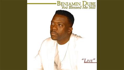 Youre There Live Benjamin Dube Song Lyrics Music Videos And Concerts