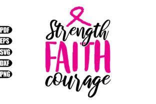 Strength Faith Courage Svg Graphic By Creativekhadiza Creative Fabrica