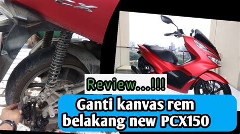 Cara Ganti Kanvas Rem Belakang Honda PCX150 2019 YouTube