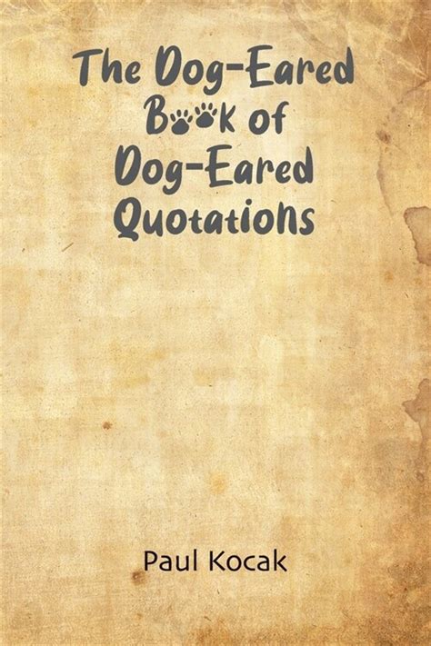 알라딘 The Dog Eared Book Of Dog Eared Quotations Paperback