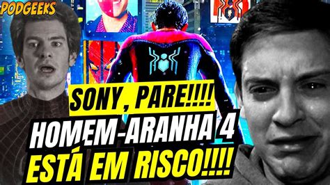 HOMEM ARANHA 4 CORRE GRANDE RISCO MARVEL E SONY AINDA NÃO CHEGARAM EM