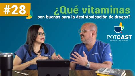 Qu Vitaminas Son Buenas Para La Desintoxicaci N De Drogas Youtube