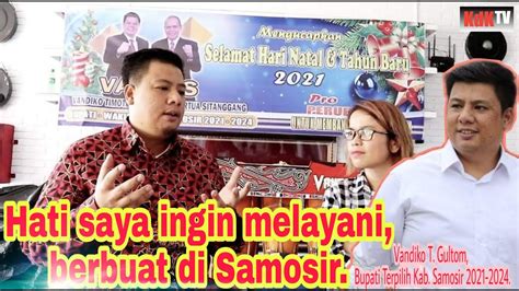 Bupati Terpilih Kab Samosir 2021 2024 Vandiko Gultom Pemuda Mampu