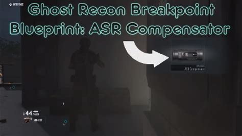 Ghost Recon Breakpoint Blueprint ASR Compensator YouTube