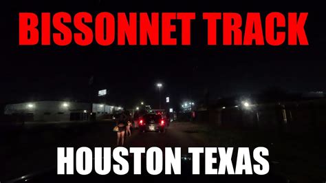 LATE NIGHT BISSONNET HOUSTON TEXAS YouTube