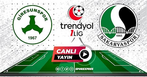 Giresunspor Sakaryaspor maçı canlı yayınlanacak mı