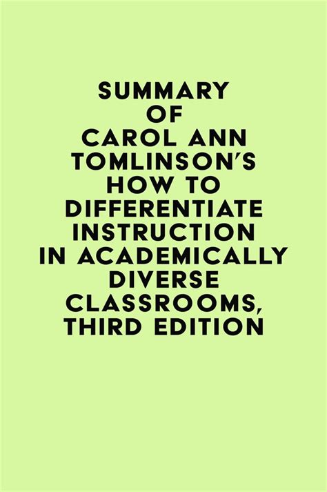 Summary of Carol Ann Tomlinson's How to Differentiate Instruction in ...