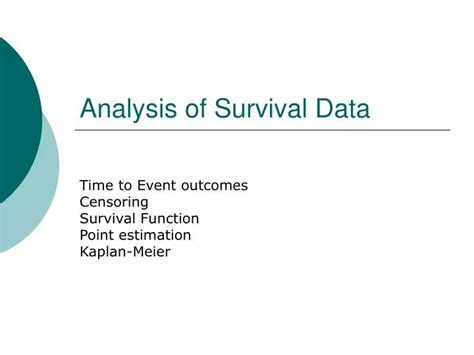 Ppt Analysis Of Survival Data Powerpoint Presentation Free Download Id 712702