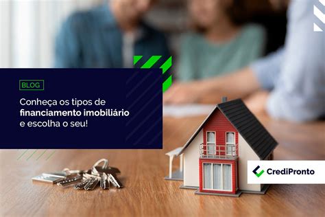 Tipos De Financiamento Imobili Rio Saiba Como Escolher