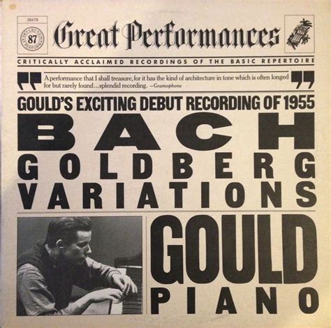 Bach Glenn Gould The Goldberg Variations Glenn Gould S Debut Recording Of 1955 1983