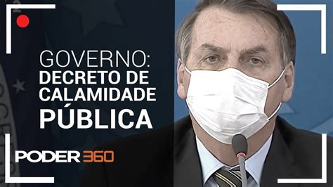 Governo fala sobre decreto de calamidade pública YouTube