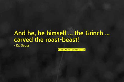 Dr Seuss Grinch Quotes: top 15 famous quotes about Dr Seuss Grinch