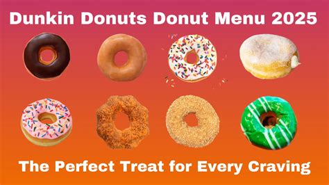 Dunkin Donuts Donut Menu 2025 | Crave It, Love It!
