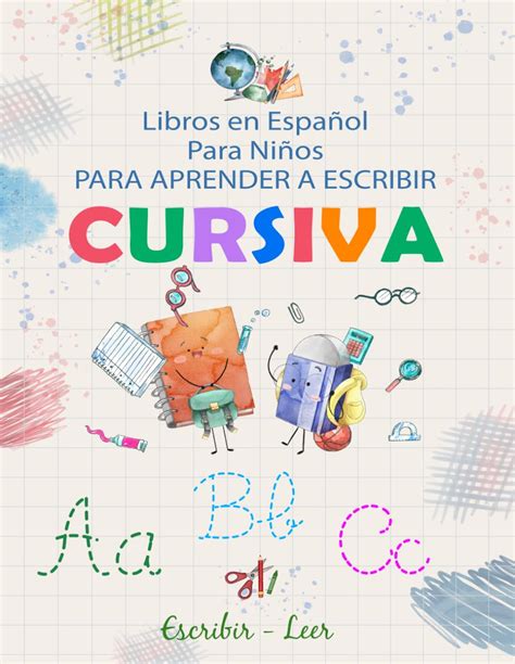 Libros En Espa Ol Para Ni Os Para Aprender A Escribir Cursiva La