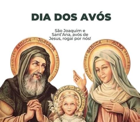 26 de julho Dia dos Avós Frase Dia dos Avós São Joaquim e Sant Anna