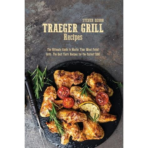 Traeger Pellet Grills Recipes