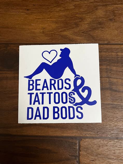 Beards Tattoos And Dad Bods Decal Dad Figure T For Her Etsy