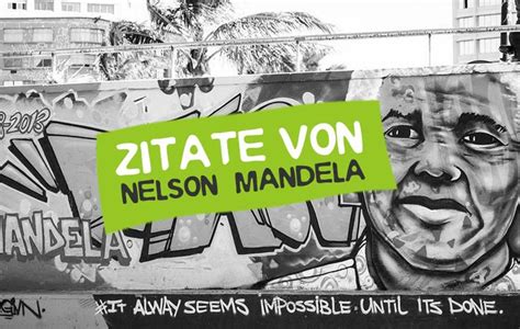 Nelson Mandela Zitate Inspirierende Spr Che Des Freiheitsk Mpfers