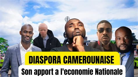 LE CAMEROUN NE POURRA PAS SE DEVELOPPER SANS L AIDE DE SA DIASPORA