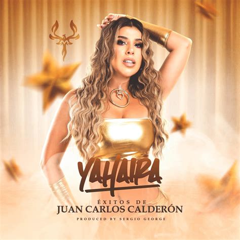 Yahaira Xitos De Juan Carlos Calderon Ep Album By Yahaira