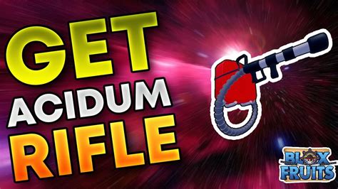 How To Get The Acidum Rifle In Blox Fruits YouTube