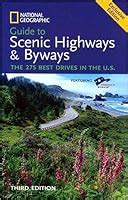 National Geographic Guide To Scenic Highways And Byways Th Edition