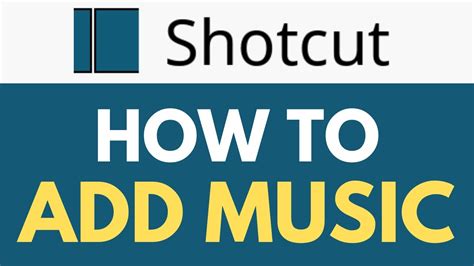 How To Add Music In Shotcut Enhancing Videos With Background Music