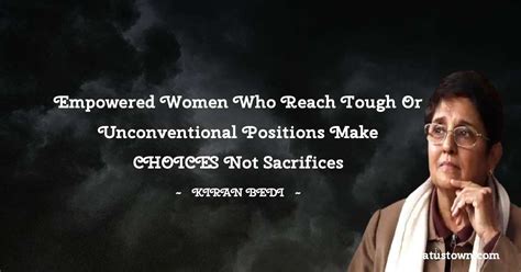 Empowered Women Who Reach Tough Or Unconventional Positions Make