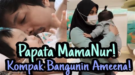 Papata MamaNur Kompak Bangunin Ameena YouTube