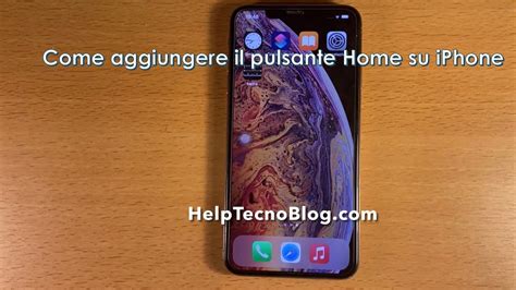 Come Mettere Su IPhone Il Tasto Home YouTube