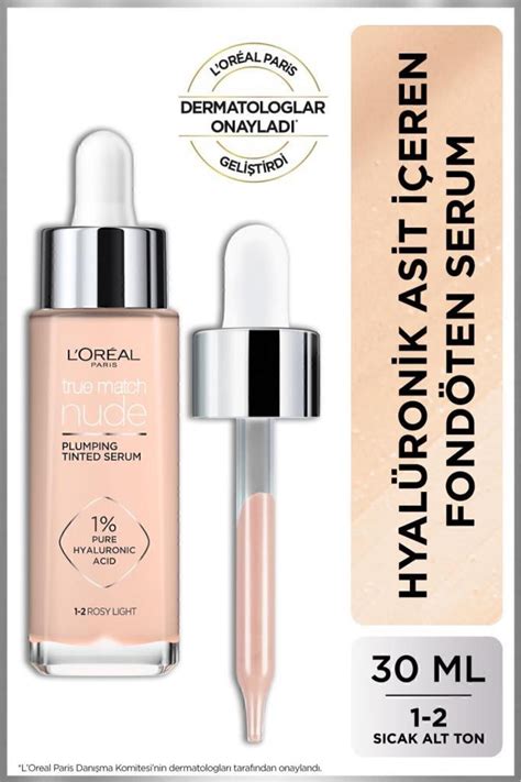 L Oreal Paris True Match Nude Fondöten Serum 1 2 Rosy Light Fiyatı Yorumları