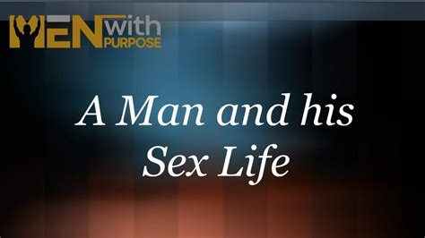 A Man And His Sex Life YouTube