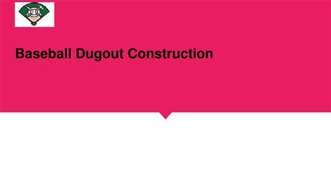 Ppt Baseball Dugout Construction Powerpoint Presentation Free