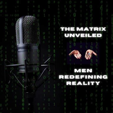 Amazon.com: The Matrix Unveiled: Men Redefining Reality : Student ...