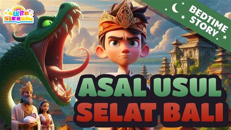 Asal Usul Selat Bali Cerita Dan Dongeng Anak Pulau Bali Cerita