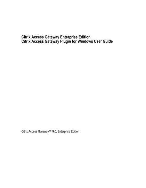 Citrix Access Gateway Enterprise Edition Citrix Access Gateway 