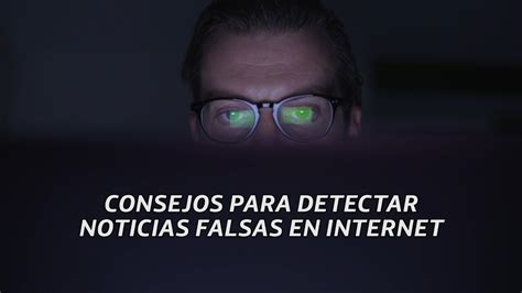 Consejos Para Detectar Noticias Falsas En Internet YouTube