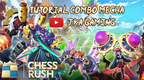 Chess Rush Pemula Combo Mecha Darah Tebal Youtube