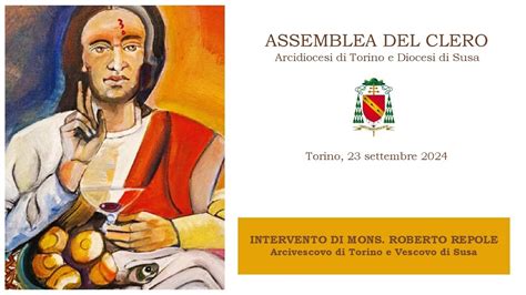 Intervento Di Mons Roberto REPOLE AllAssemblea Del Clero Di Torino E