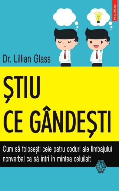 Tiu Ce G Nde Ti Cum Sa Folose Ti Cele Patru Coduri Ale Limbajului