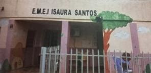 Escola Municipal Professora Isaura Santos - Escola Municipal de Educação Infantil Isaura Santos está interditada