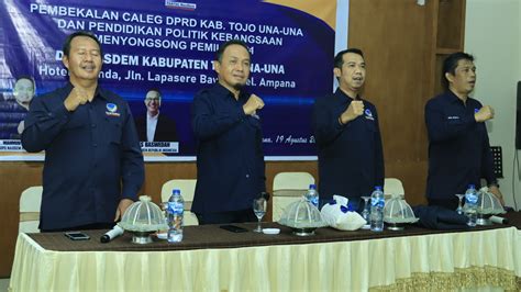 Nasdem Tojo Unauna Komitmen Menangkan Pemilu 2024 Dan Tambah Kursi Di