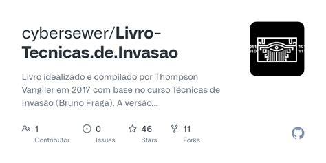 GitHub Cybersewer Livro Tecnicas De Invasao Livro Idealizado E